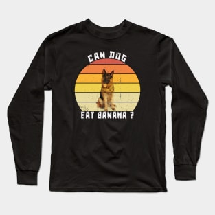 can dog eat banana Long Sleeve T-Shirt